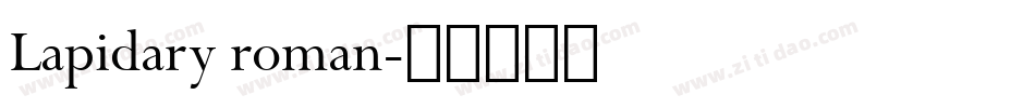 Lapidary roman字体转换
